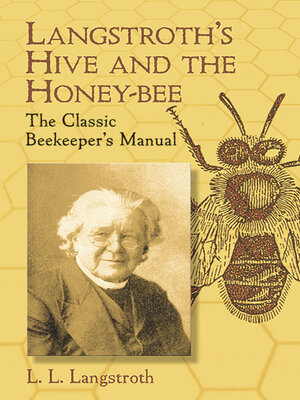 cover image of Langstroth's Hive and the Honey-Bee